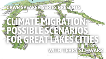 Climate Migration: Possible Scenarios for Great Lakes Cities Climate Migration: Possible Scenarios for Great Lakes Cities